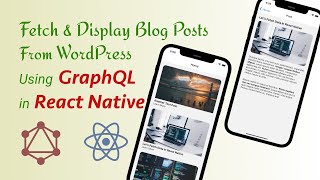 WP GraphQL Fetch amp Display Posts in React Native  Headless WordPress [upl. by Puiia]