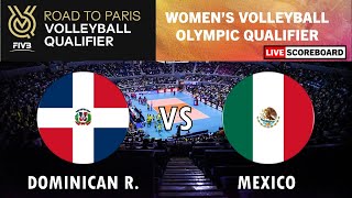 Mexico vs Dominican Rep  Womens Volleyball Olympic Qualifier LIVE Scoreboard  Road to Paris 2024 [upl. by Adnoyek295]