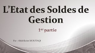 Etat des Soldes de Gestion partie 1 [upl. by Leiba408]