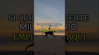 SI QUIERES HACER MILLONARIO EMPIEZA POR AQUI dinero sabiduria desarrollopersonal millonario [upl. by Nawj594]