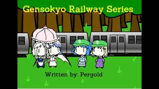 Gensokyo Railway Series Pop Goes the Diesel [upl. by Payson]