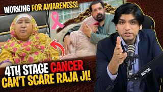 4th Stage Cancer Cant Scare Raja Ji  Working for Awareness [upl. by Meares263]