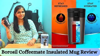 Borosil Coffeemate Insulated Mug Review [upl. by Akcemat]