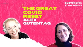 Alex Gutentag  The Great COVID Reset [upl. by Isdnyl709]