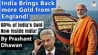 India Brings Back 102 Tonnes Gold from Bank of England  60 of Indias Gold is with India now [upl. by Yusem409]