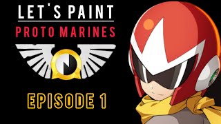 Lets Paint Proto Marines  Lore and Inspiration 1 [upl. by Yssor371]