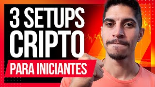 3 SETUPS para CRIPTO Bitcoin e Altcoins [upl. by Walther]