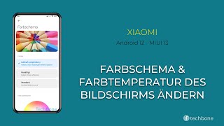 Farbschema amp Farbtemperatur des Bildschirms ändern  Xiaomi Android 12  MIUI 13 [upl. by Acinorej]