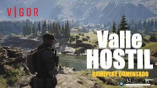 VIGOR PS5 Valle HOSTIL Lipacio Perez  Gameplay Comentado [upl. by Asiruam]