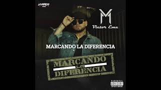 Victor Eme  Marcando La Diferencia Audio Oficial [upl. by Isaacs195]