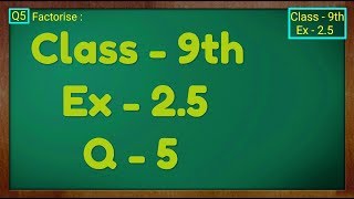 Class  9th Ex  25 Q 5 POLYNOMIALS Maths NCERT CBSE [upl. by Heydon]