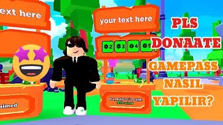 Roblox Pls Donate Nasıl Gamepass Yapılır❔Telfon dan Tabletten Bilgisayar dan Gamepass [upl. by Seni]