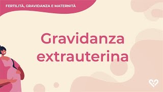 Gravidanza Extrauterina o Ectopica cosè come si presenta e come si cura [upl. by Cosma]