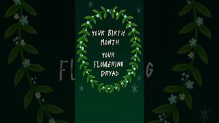 Which Flowering Dryad are you 🌸✨ birthmonth art illustration nature flowers dryads beauty [upl. by Gaby]