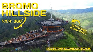 BROMO HILLSIDE CAFE VIRAL TAHUN 2023 DAN TERTINGGI DI JAWA TIMUR  REVIEW LENGKAP [upl. by Nollahs231]