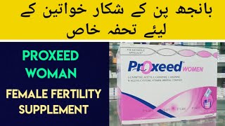 Proxeed Woman Sachet Uses amp Benefits In Urdu Hindi  Female Fertility Supplement  Banjhpan Ka Ilaj [upl. by Louanna]