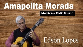 Amapolita Morada Mexican Folk Song [upl. by Ennaillek]