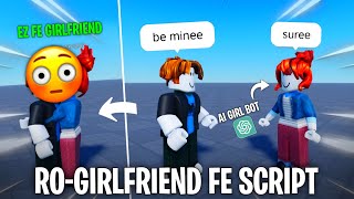 Roblox RoGirlfriend FE Working Script  Get An AI Girlfriend amp Do Whatever You Want  😳 [upl. by Egedan]