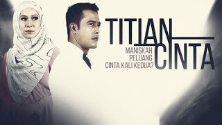 HIGHLIGHT Episod 9  Titian Cinta [upl. by Lenka]