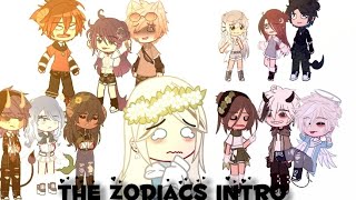 •Zodiacs Intro•Gacha ClubThe Zodiac Signs [upl. by Eybbob]