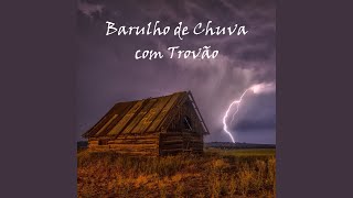 Barulho de Chuva Com Trovão Pt 02 [upl. by Ycrep963]