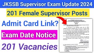 JKSSB Supervisor Exam Update 2024 Exam Date Notice  Imp Video [upl. by Amatruda]