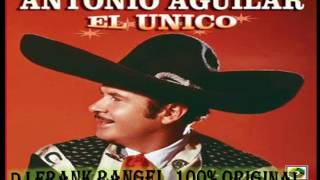 antonio aguilar prisionero de tus brazos dj frank rangel [upl. by Duwe]