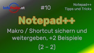 Notepad Tutorial Deutsch 10 – Makro  Shortcut sichern und weitergeben 2 Beispiele 22 [upl. by Fradin]