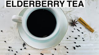 ELDERBERRY TEA  HOW TO MAKE ELDERBERRY TEA FOR IMMUNE BOOST [upl. by Viviane220]