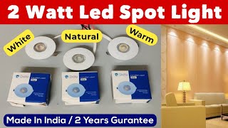 2 Watt Led Spot Light  Made in India spot light  Unboxing Price Size  Delna Star 2W Spot Light [upl. by Barboza]