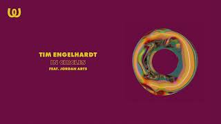 Tim Engelhardt  In Circles feat Jordan Arts [upl. by Aleina]