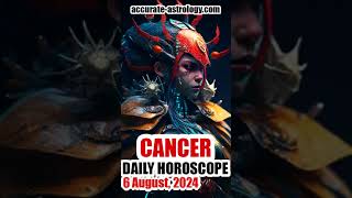 CANCER DAILY HOROSCOPE August 6 2024 [upl. by Aicaca]