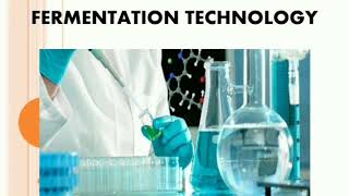 Fermentation Technology and microbial growth kinetics [upl. by Ialohcin]