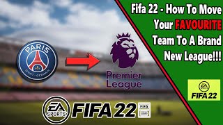 How to CHANGE your teams league in FIFA 22 [upl. by Nilknarf]