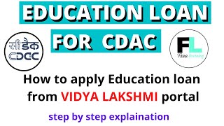 CDAC Education loan process  VIDYA LAKSHMI Education loan process  step by step explaination [upl. by Crim]