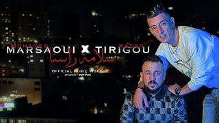 Mohamed Marsaoui X Kader Tirigou Slamet Rasna سلامة راسنا Ft Tchikou © Succès 2025 Clipe officiel [upl. by Sivahc]