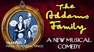 Trapped  The Addams Family  Piano AccompanimentRehearsal Track [upl. by Smitt]