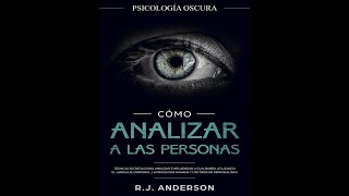 AuidolibroCómo analizar a las personas por Anderson RJ Audio Libro Completo [upl. by Auhsej]