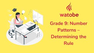 Grade 9  Number Patterns determining the rules [upl. by Skees]