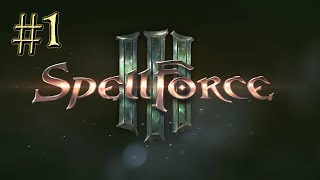 Spellforce 3™ ► Подавление мятежа ► Прохождение 1 [upl. by Priestley]