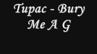 Tupac  Bury Me A G Lyrics [upl. by Heather]