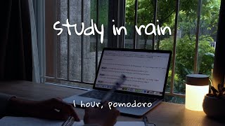 study with me in rain  ⛈ thunderstorm sound  1hour pomodoro 2x25 [upl. by Alyhs248]