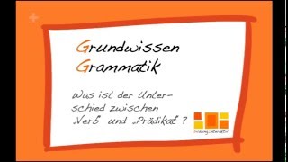 Was ist der Unterschied zwischen quotVerbquot und quotPrädikatquot  Grundwissen Grammatik 9 [upl. by Chadbourne419]