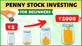 Penny Stock Investing for Beginners  ₹2 to ₹20000 [upl. by Marka]