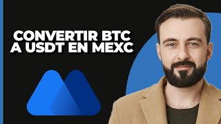 Cómo convertir BTC a USDT en MEXC 2024 [upl. by Einiffit]