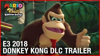 Mario  Rabbids Kingdom Battle E3 2018 Donkey Kong Adventure DLC Gameplay Trailer  Ubisoft NA [upl. by Yecal]