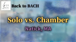 quotSolo vs Chamberquot presented by Natick MA chapter [upl. by Asylla204]