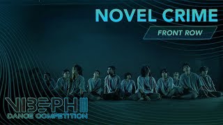 Novel Crime  VIBE PH III AyelMari Front Row 4K  VIBEPH [upl. by Aieki]