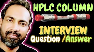 hplc column interview questions and answers voiceofkayani5419 [upl. by Assila128]