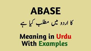 Abase meaning in urdu and hindi  Abase in a sentence [upl. by Bringhurst]